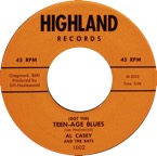 1002 - Al Casey - (Got The) Teen-Age Blues - Highland